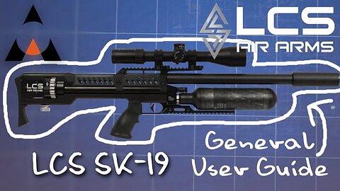 LCS Air Arms SK-19 Full Auto Airgun General User Guide