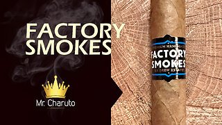 Mr. Charuto - Factory Smokes Sungrown