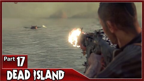 Dead Island, Part 17 / No Time To Talk, Prison, The Green Mile, Banoi Butcher, Full Metal Jacket