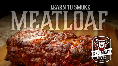 Smoked Meatloaf using Classic Meatloaf Recipe