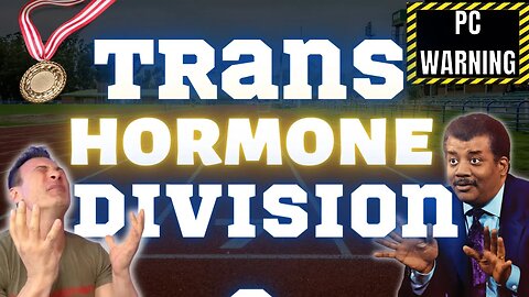 Trans Hormone Divisions | Neil deGrasse Tyson
