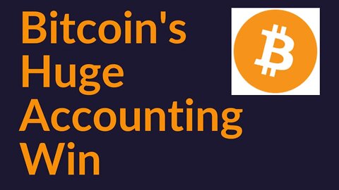 Bitcoin's Huge Accounting Win