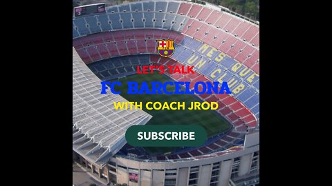 Let's Talk Barca with Coach Jrod Epi# 7