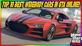 Discover the Top 10 Widebody Cars that Dominate GTA 5 Online!