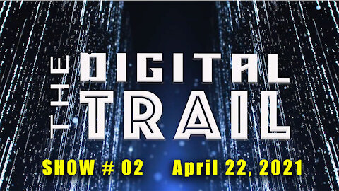 Digital Trail - Show #02