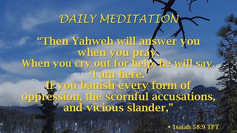 Guided Meditation -- Isaiah 58 verse 9