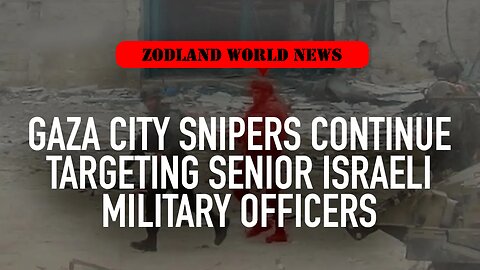 ►🚨▶◾️⚡️⚡️🇮🇱⚔️🇵🇸 Gaza City Snipers continue targeting Senior Israeli Military Officers | Jon Elmer