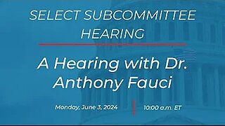 GOP Oversight: A Hearing with Dr. Anthony Fauci - June 3, 2024