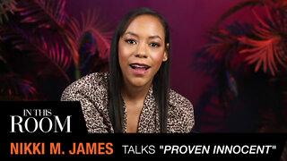 Nikki M. James Talks "Proven Innocent," Making History, & More | In This Room