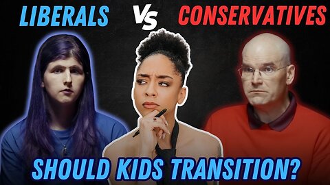 Liberals Debate Conservatives on Child Transitions - Jubilee Reaction