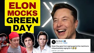 Elon Musk Mocks Establishment Shills Green Day #elonmusk