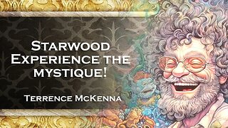 TERENCE MCKENNA, Starwood 1