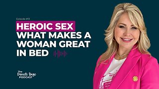 Heroic Sex - What Makes a Woman Great In Bed