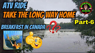 06-11-24 | ATV Ride Take The Long Way Home | Part-6