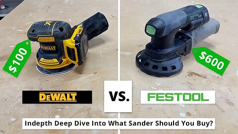 Dewalt DCW210D1 vs. Festool 575716 Orbital Sander | What Sander Should You Buy? | Tool Review