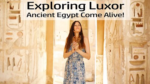 Exploring Luxor: Ancient Egypt Come Alive? #egypt #luxor #ancientegypt