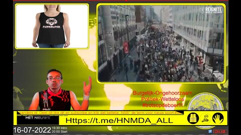 HNMDA LIVE 16-07-2022 : Burgelijk-Ongehoorzaam Politiek-Wetteloos #trotsopdeboer!!!