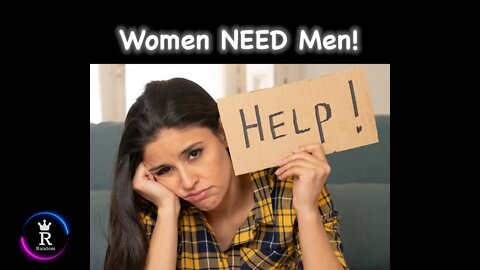 Women NEED Men! 2:15