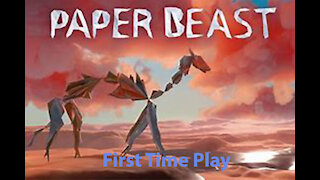 Paper Beast: First Time Play - Under The Storm - [00002]