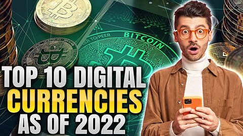 Top 10 Digital Currencies As OF 2022 | Best Cryptocurrency To Invest In 2022