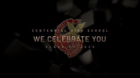 Centennial High School: Salute to Seniors 2020