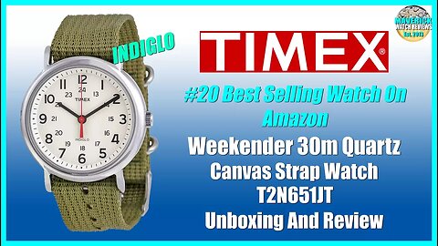 #20 Best Seller On Amazon | Timex Weekender 30m Quartz Watch T2N651JT Unbox & Review