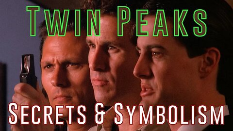 Twin Peaks: Secrets & Symbolism - Part 25