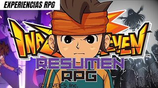 Inazuma Eleven (NDS) RESUMEN RPG