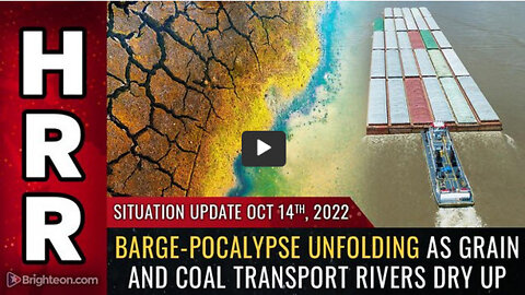 Situation Update, 10/14/22 - BARGE-POCALYPSE unfolding..