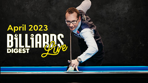 Billiards Digest Live - April 2023