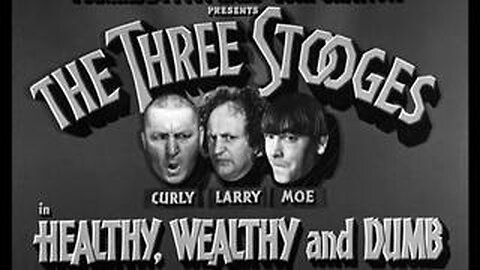 the three stooges 032 Healthy, Wealthy And Dumb (1938)