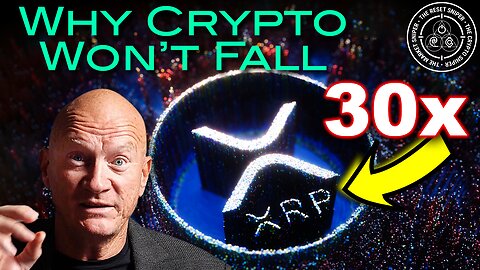 Shocking Revelation: Why BTC, ETH Won't Fall and will Rise instead, why XRP is due its 30X catch up