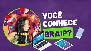 Você conhece a Plataforma Digital #braip ?