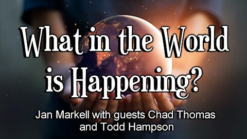 Prophecy Update: What in the World is Happening?