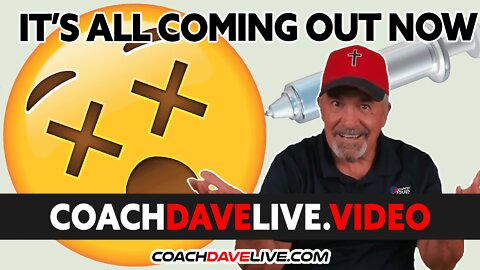 Coach Dave LIVE | 8-1-2022 | IT'S ALL COMING OUT NOW