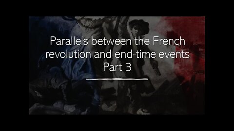 Parallels between the French revolution and latter-day events - Part 3