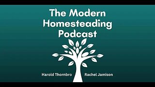 Building An Efficient And Productive Homestead: Guests Parker and Lauren Holmes