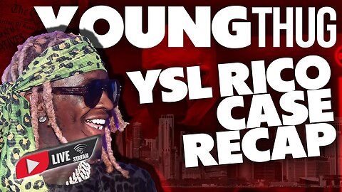 is YOUNG THUG Facing LIFE⁉️🚨YSL RICO CASE UPDATE