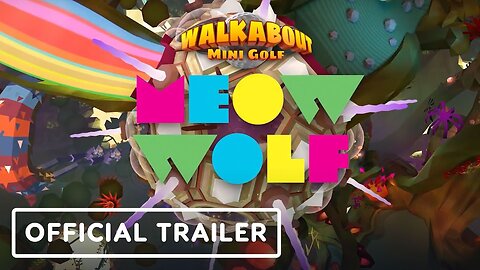 Walkabout Mini Golf - Official Meow Wolf Course Reveal Trailer | Upload VR Showcase Winter 2023