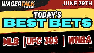 BEST BETS 6/29: UFC 303 | MLB | WNBA
