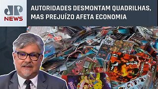 Pirataria faz Brasil deixar de arrecadar R$ 410 bilhões em 2022; Suano analisa