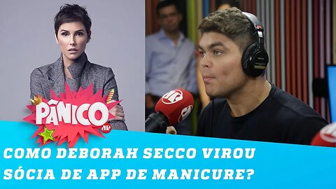 Dono da Easy Taxi diz como fez Deborah Secco ser sua sócia em app de manicures