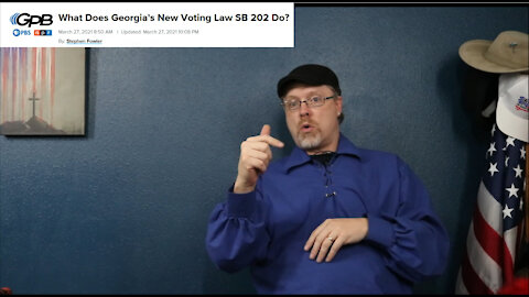 What Does Georgia's New Voting Law SB 202 Do? By Stephen Fowler, Summarized by ASL Patriot Broadcast