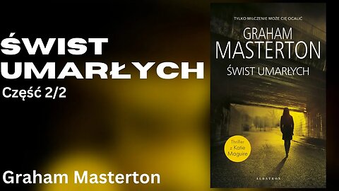 Świst umarłych, Część 2/2, Cykl: Katie Maguire (tom 9)- Graham Masterton