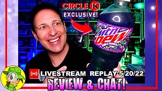 MTN DEW® ⛰️🥤 PURPLE THUNDER Review 🍇⛈️ Livestream Replay 5.20.22 ⎮ Peep THIS Out! 🕵️‍♂️