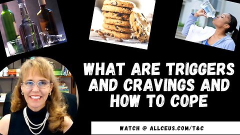 What are Triggers and Cravings and How To Cope with Them