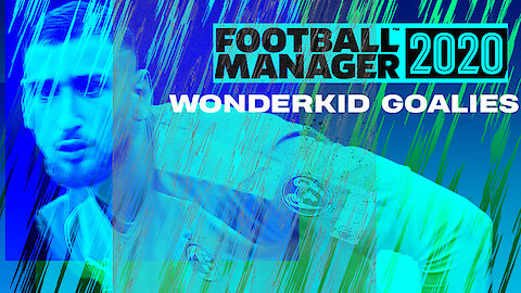 Football Manager Wonderkid Goalies!