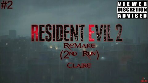 [RLS] Resident Evil 2: ReMake (2nd Run) #2 - Claire