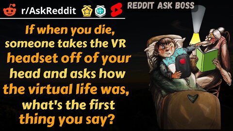 If when you die, someone takes the VR headset off of your head and asks.? #shorts nsfw #askreddit