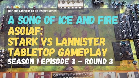 ASOIAF S1E3- A Song of Ice And Fire Season 1 Episode 3 - Stark vs Lannister - Gameplay - Round 3
